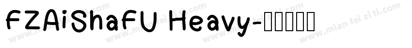 FZAiShaFU Heavy字体转换